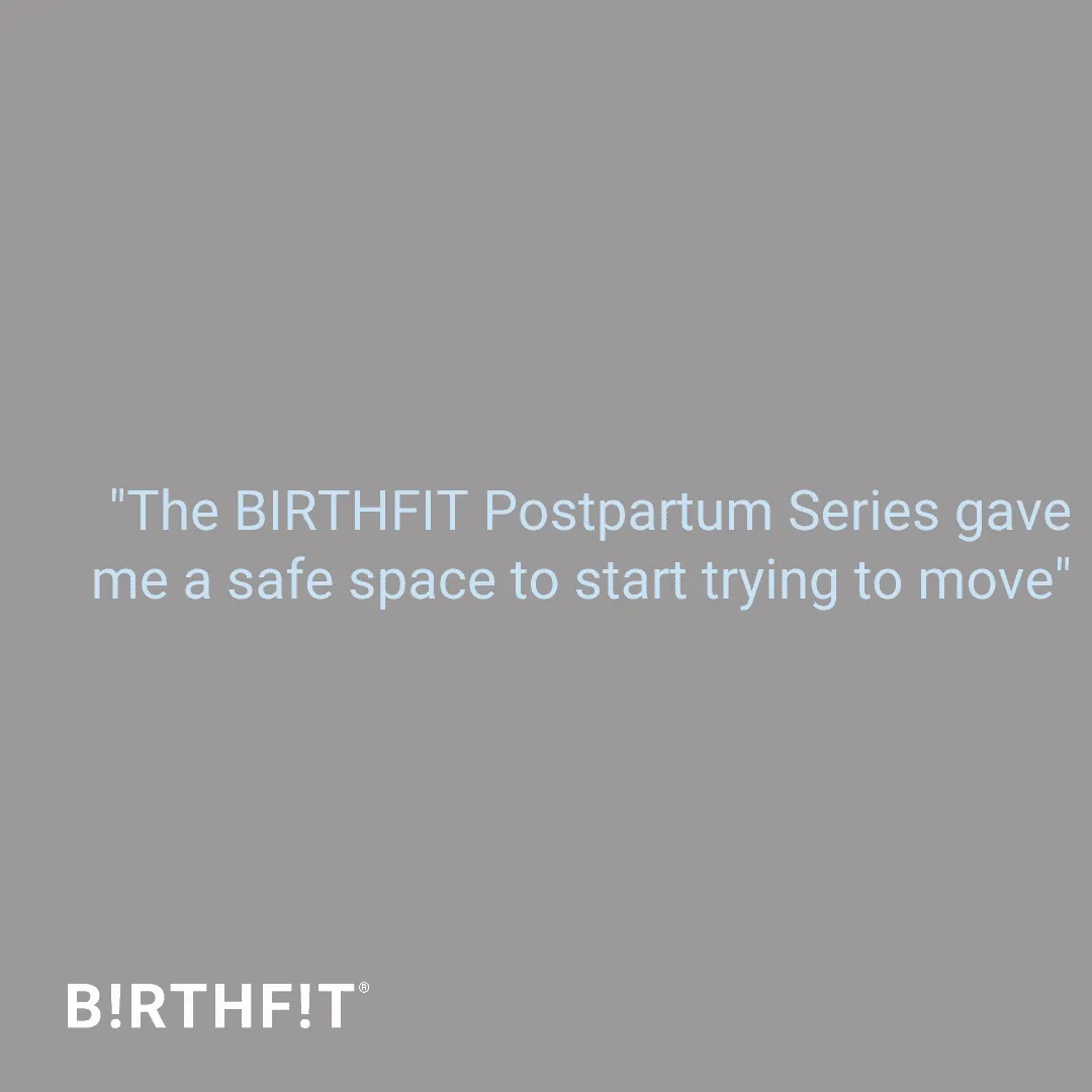 BIRTHFIT Postpartum Series