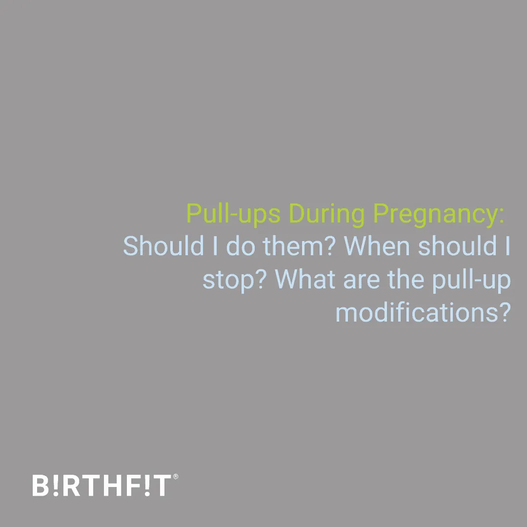 Movement Insight: Pull-ups During Pregnancy