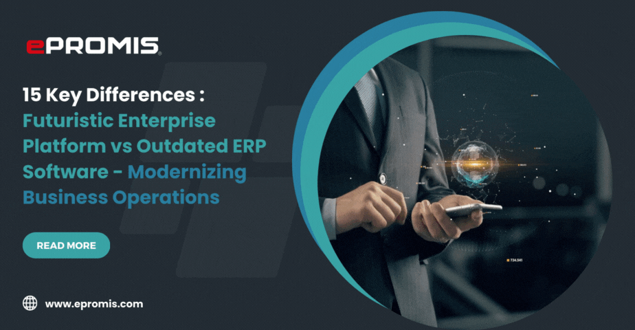15 Key Differences: Futuristic Platforms vs Outdated ERP Software