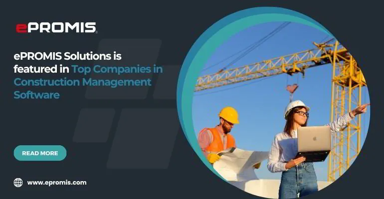 ePROMIS Solutions Recognized Among the Top Construction Management ...