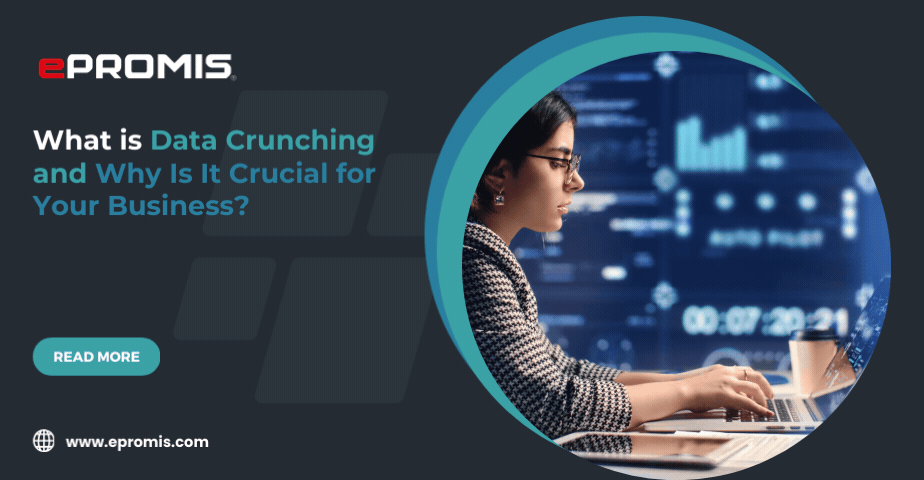 What is Data Crunching and Why Is It Crucial for Your Business?