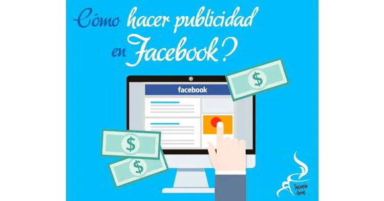 C&oacute;mo Hacer Publicidad en Facebook?