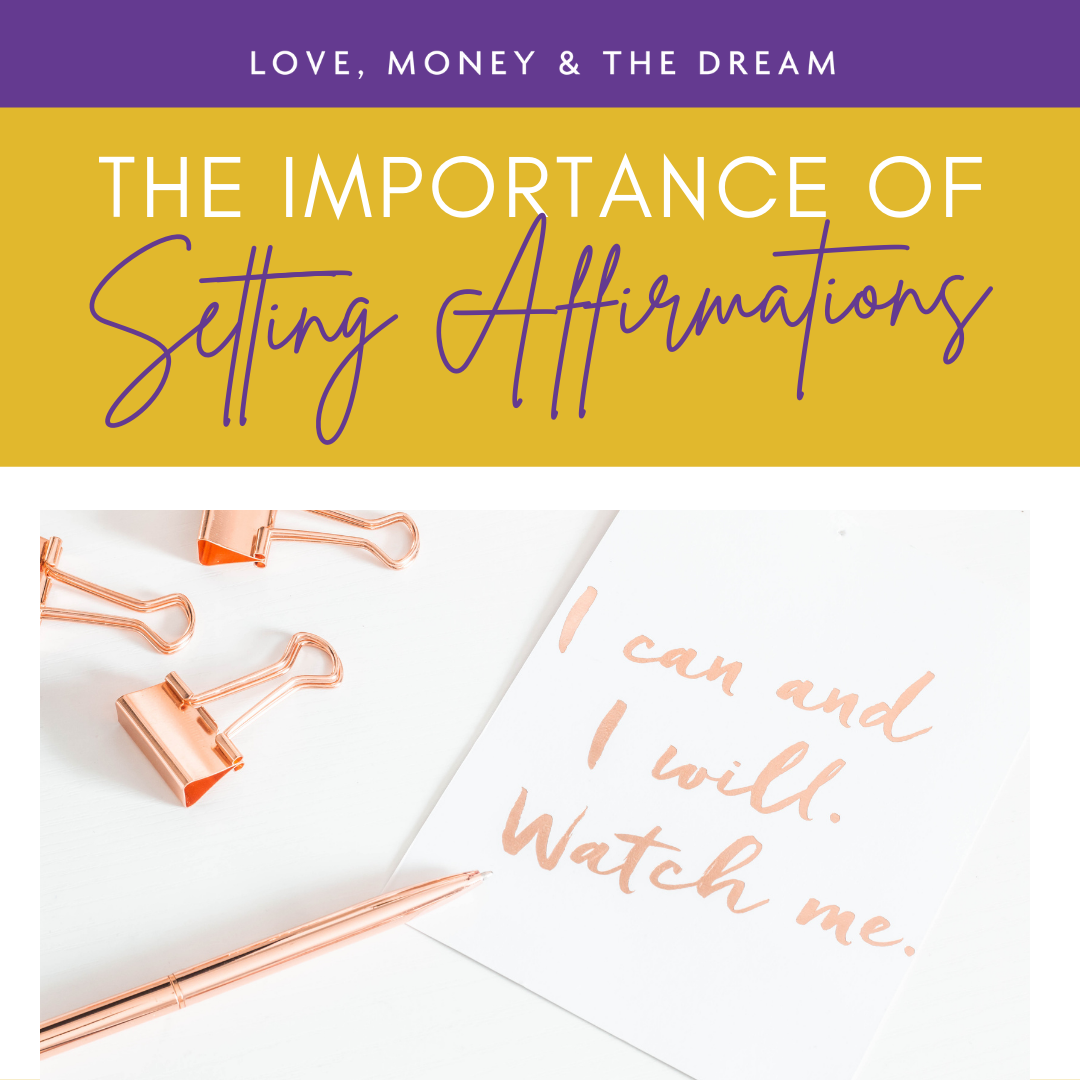 The Importance Of Setting Affirmations