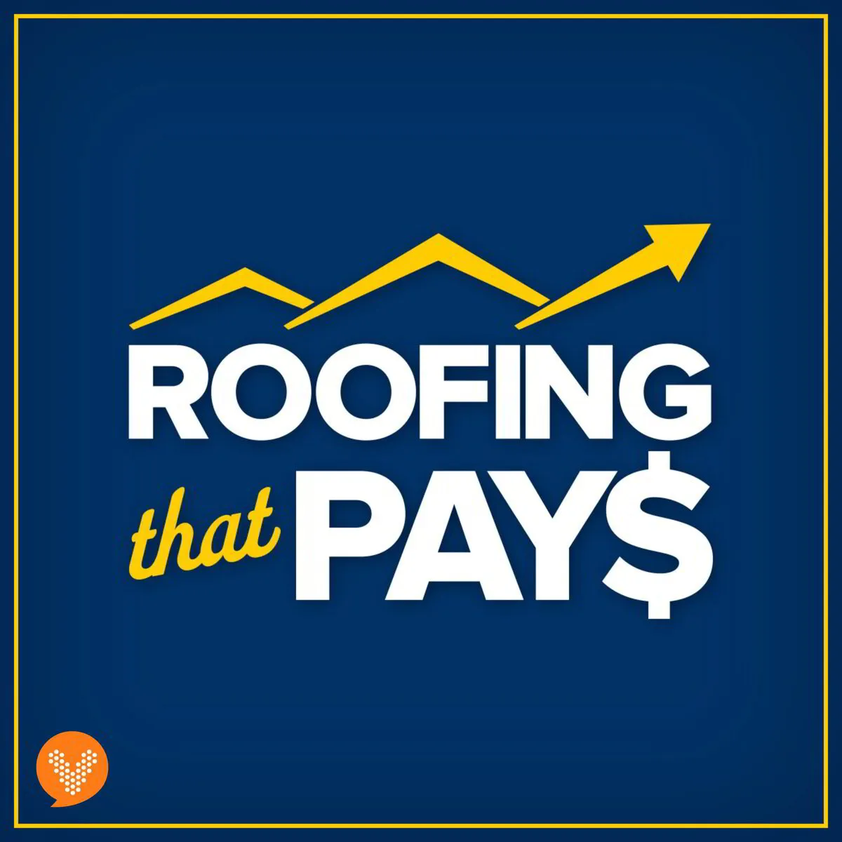 Roofing That Pays podcast on Verbal Crowd Network
