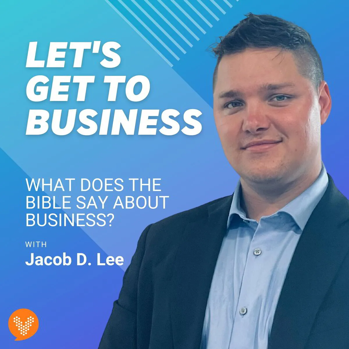 Let's Get To Business with Jacob D Lee podcast on Verbal Crowd Network