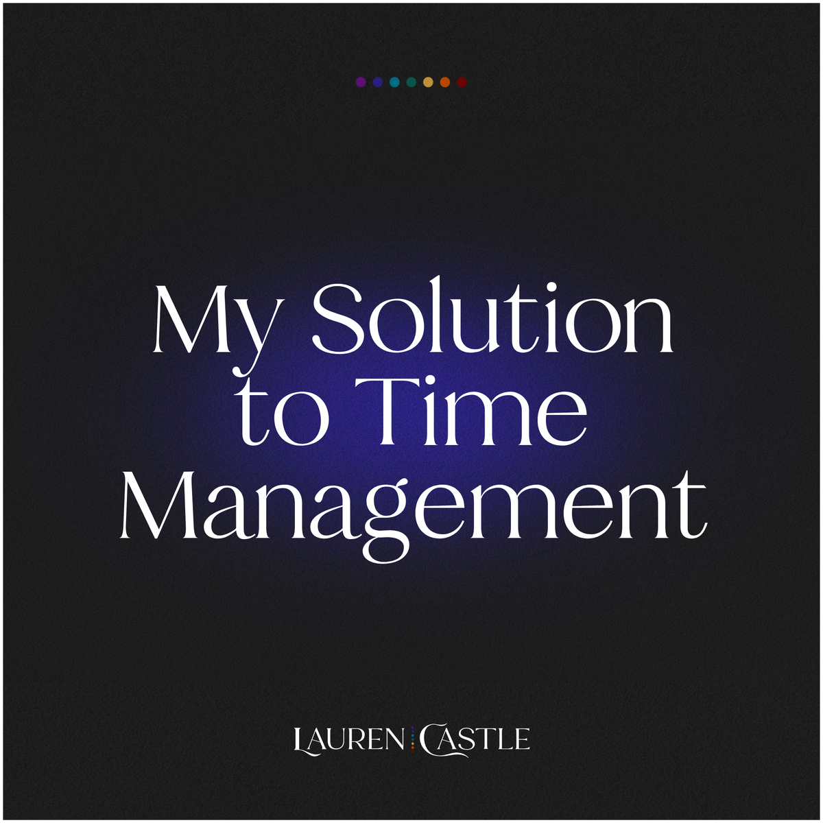 Solution For Time My Solution to Time Management