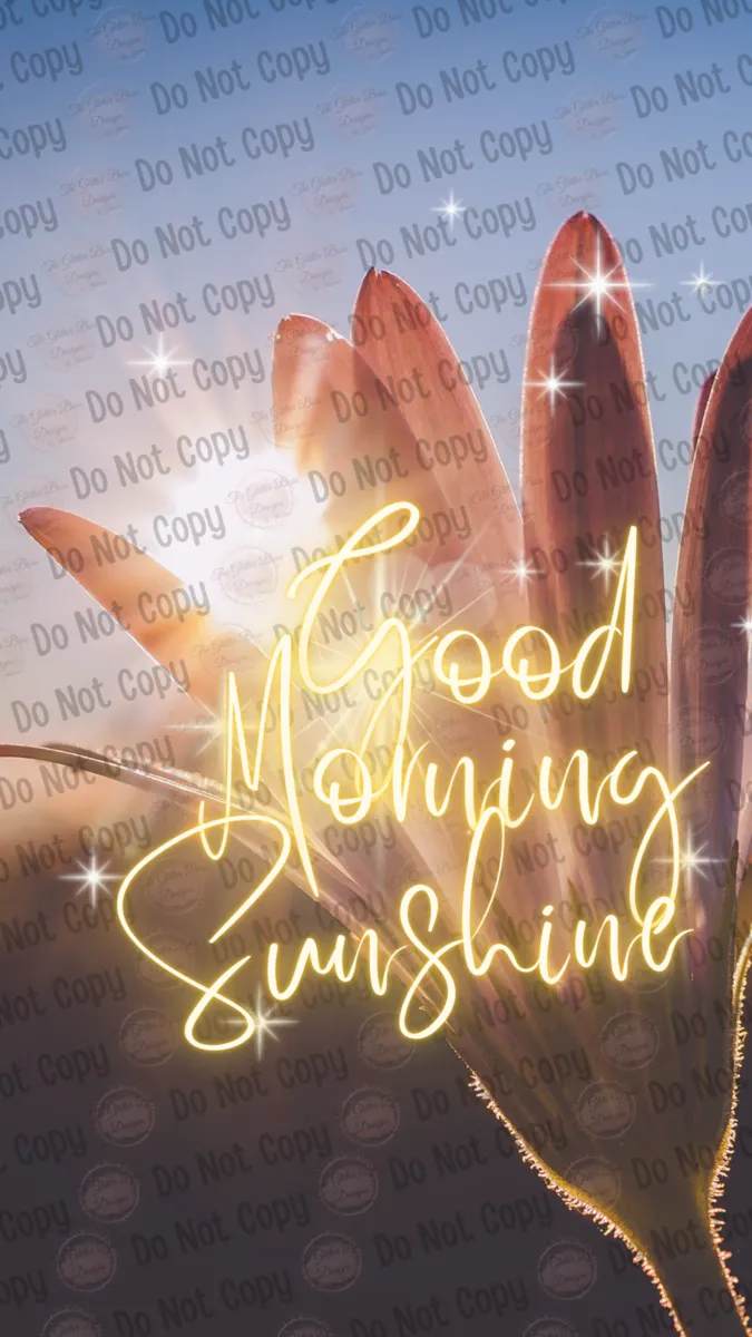 Good Morning Sunshine - Digital Phone Wallpaper