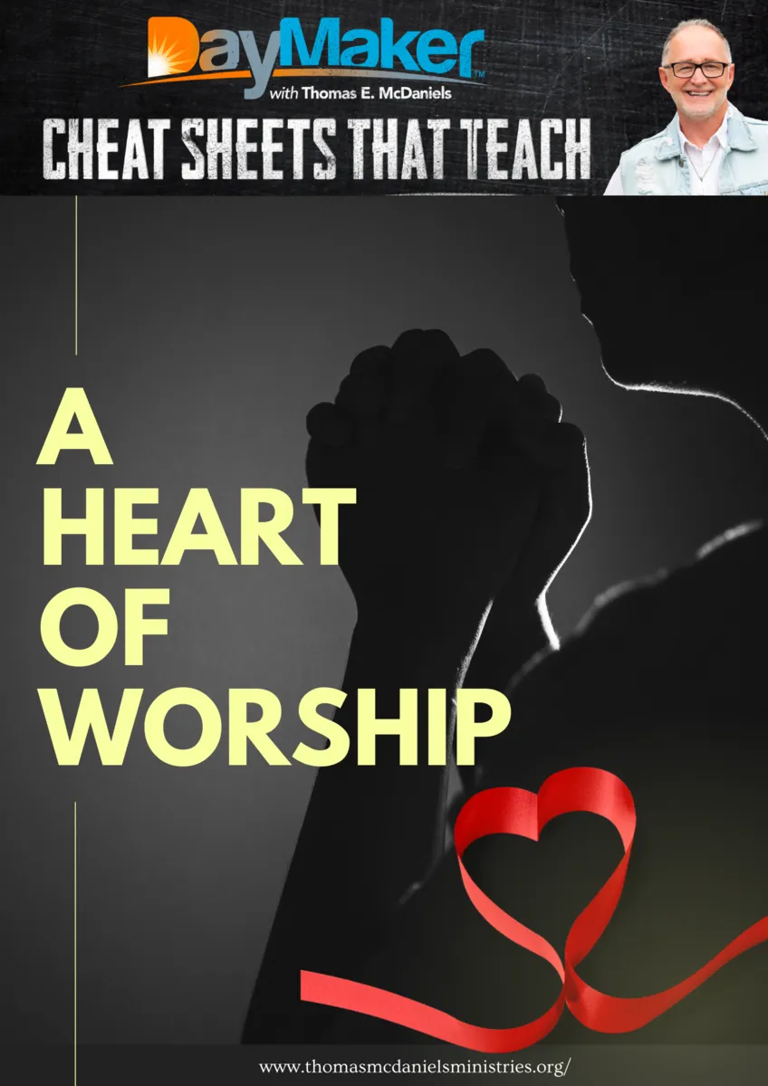 Cheat Sheets That Teach~ A Heart of Worship