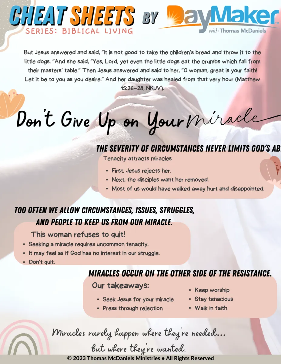 Cheat Sheets ~Don't Quit on Your Miracle 