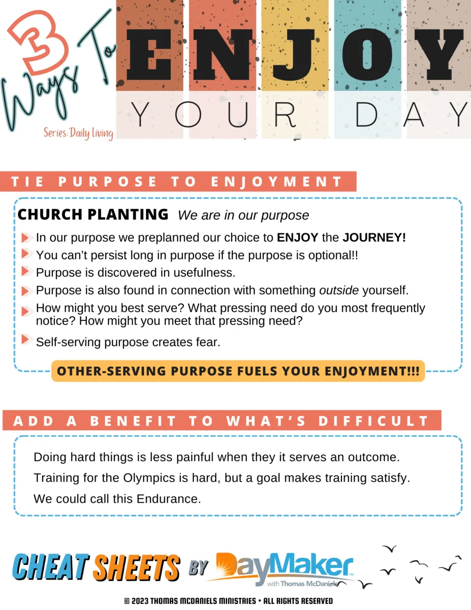 Cheat Sheets ~3 Ways to Enjoy Your Day	