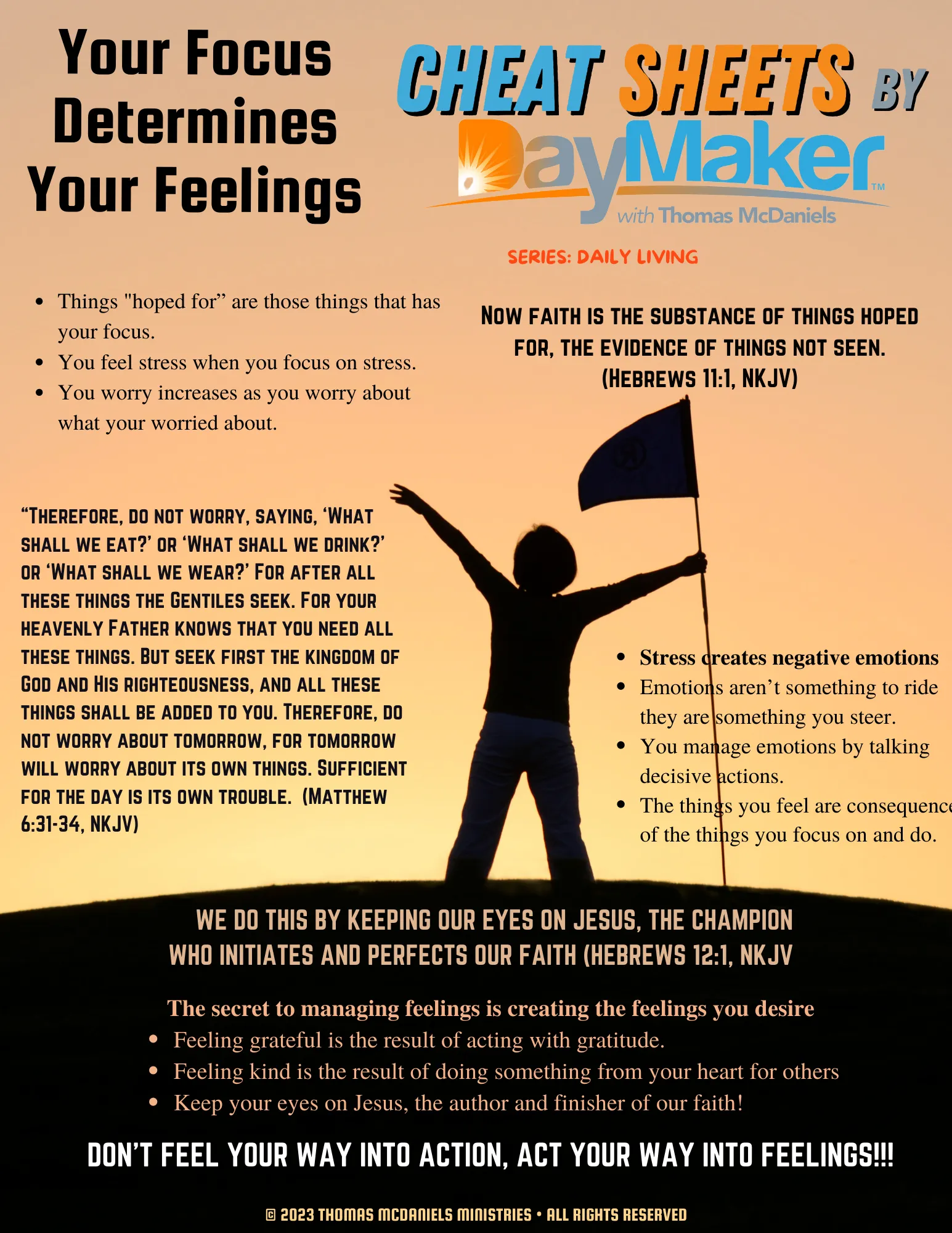 Cheat Sheets By DayMaker ~Your Focus Determines Your Feelings
