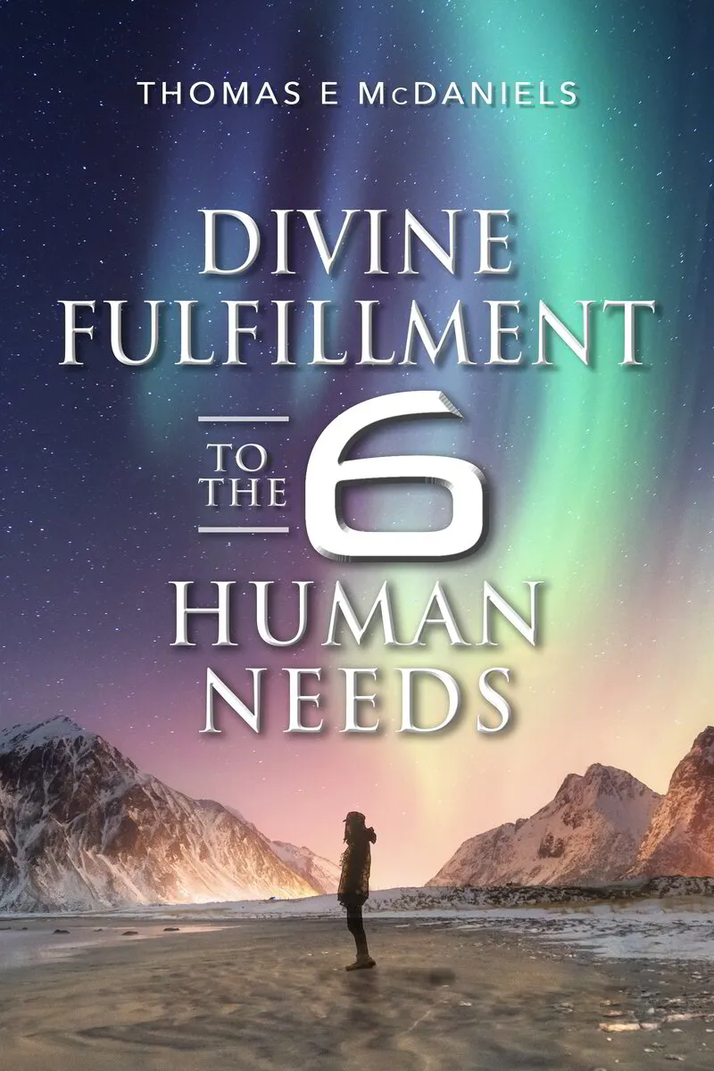 Divine Fulfillment to the 6 Human Needs Course