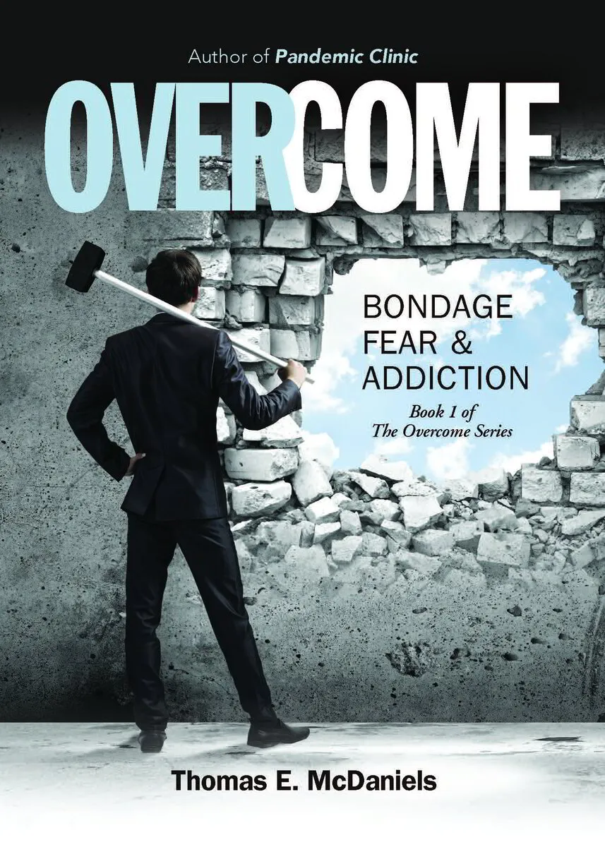 Overcome Bondage, Fear and Addiction