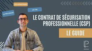 Le contrat de sécurisation professionnelle (CSP) : Les explications