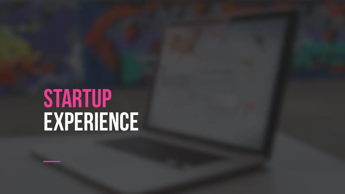 Startup Experience