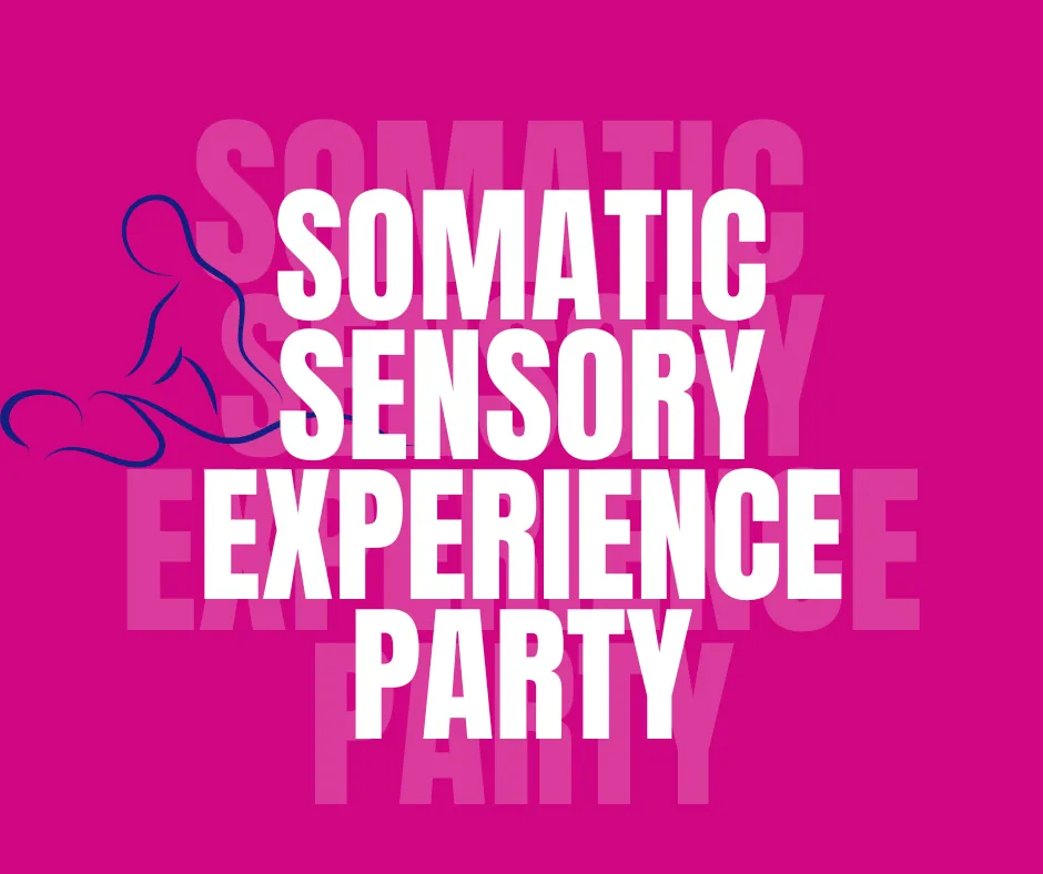 Somatic Sensory Experience 