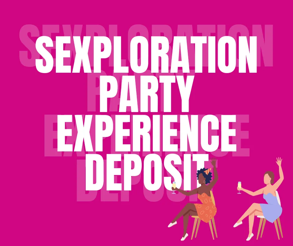 Sexploration Experience Deposit