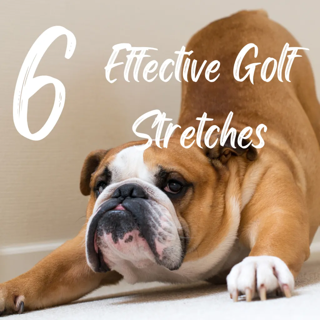 6 Effective Stretches For Golf