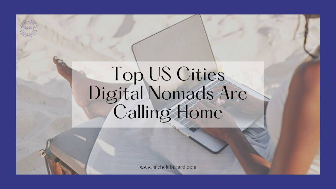 Top US Cities Digital Nomads Are Calling Home