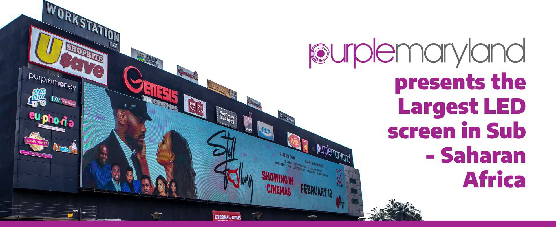 Purple Maryland presents the Largest LED screen in Sub - Saharan Africa