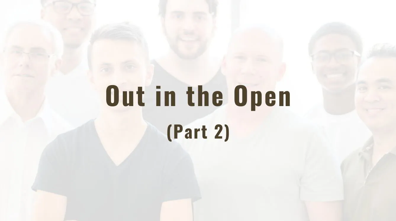 Episode 55: Out in the Open (Part 2)