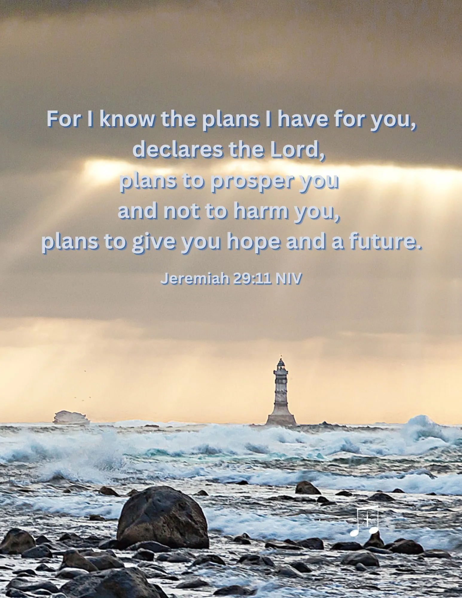 I Know the Plans I Have for You-Jeremiah 29:11