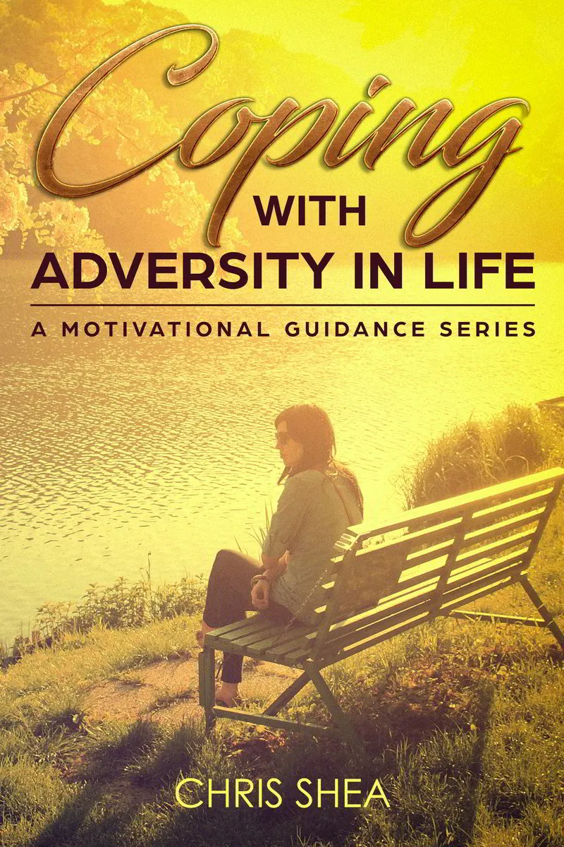 COPING WITH ADVERSITY IN LIFE