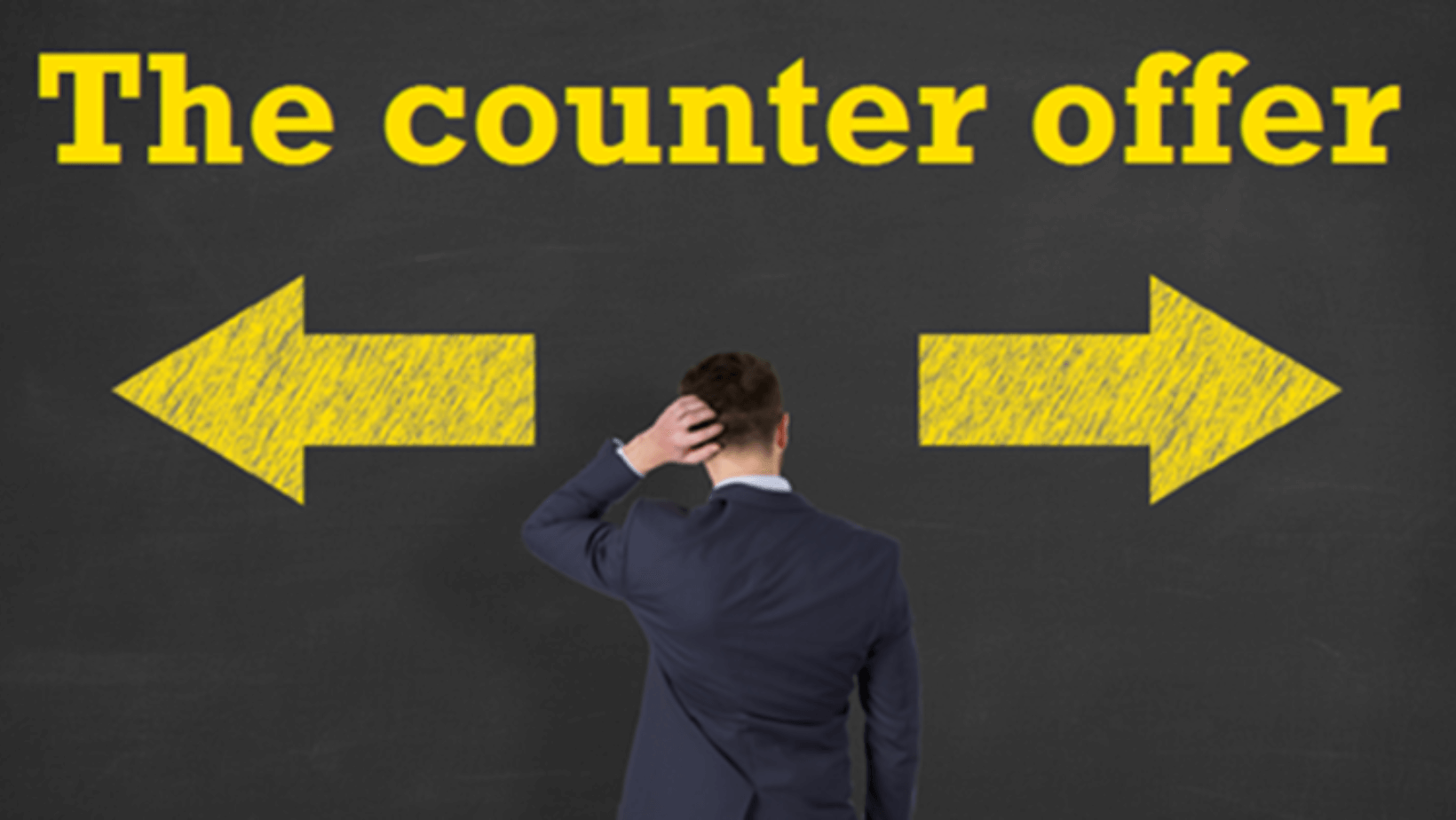Why You Shouldn't Accept a Counter Offer 12 Reasons to Consider Before