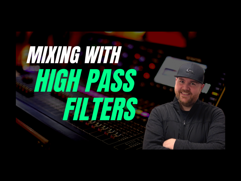 Using High Pass Filters When Mixing (HiPass Filter)