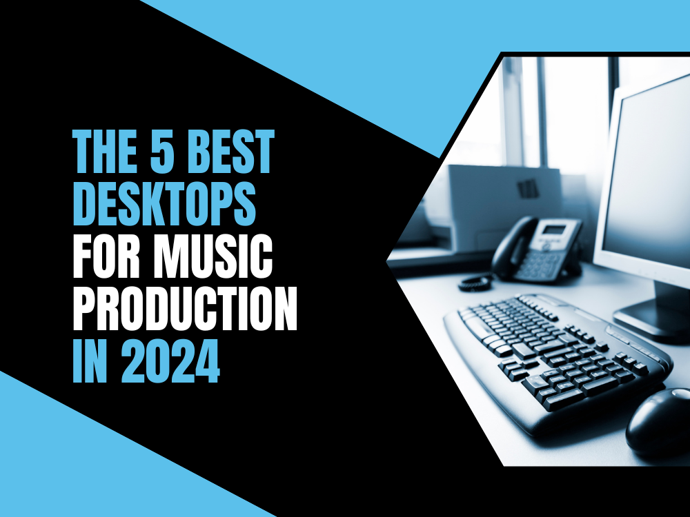 Cheapest Desktop Computer For Music Production 5 Best Desktop Computers for Music Production in 2024