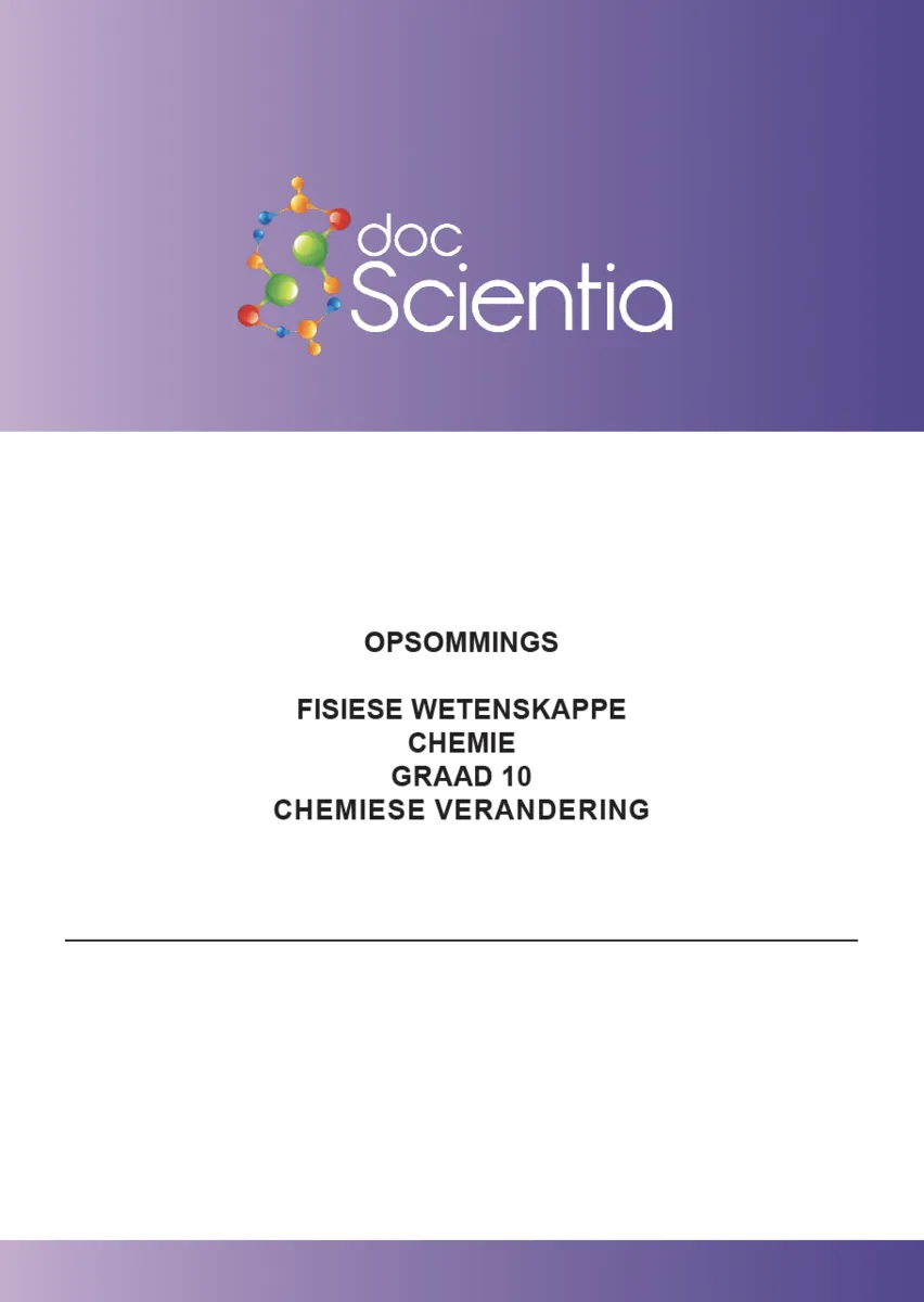 Gr. 10 Fisiese Wetenskappe Fisiese Wetenskappe Chemie Opsomming Chemiese verandering