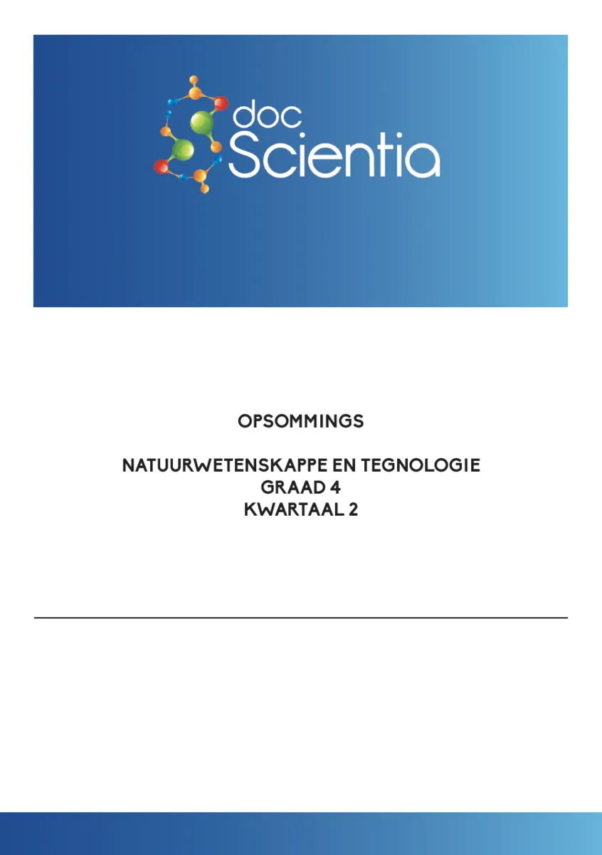 Gr. 4 Natuurwetenskappe en Tegnologie Opsommings Kwartaal 2