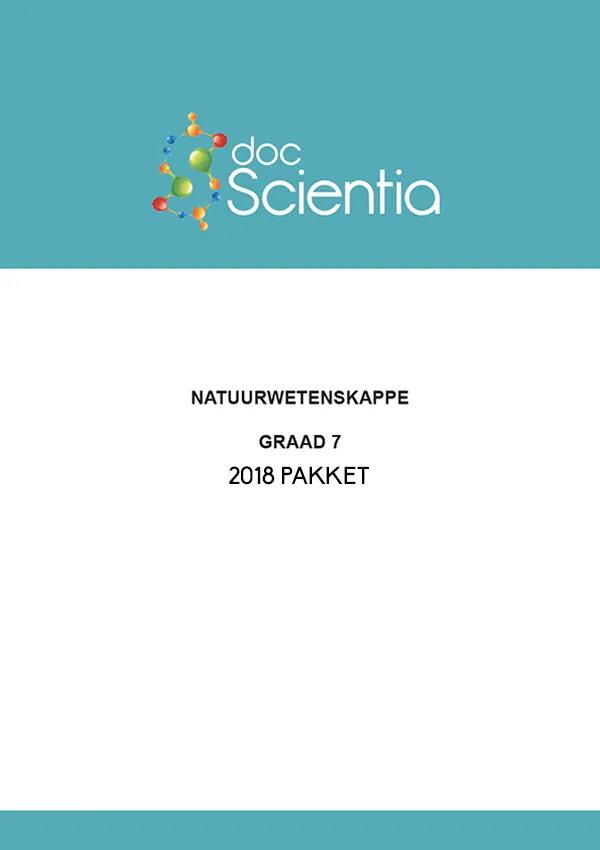 2018 Pakket-Alle Gr. 7 Natuurwetenskappe Vraestelle en Memos