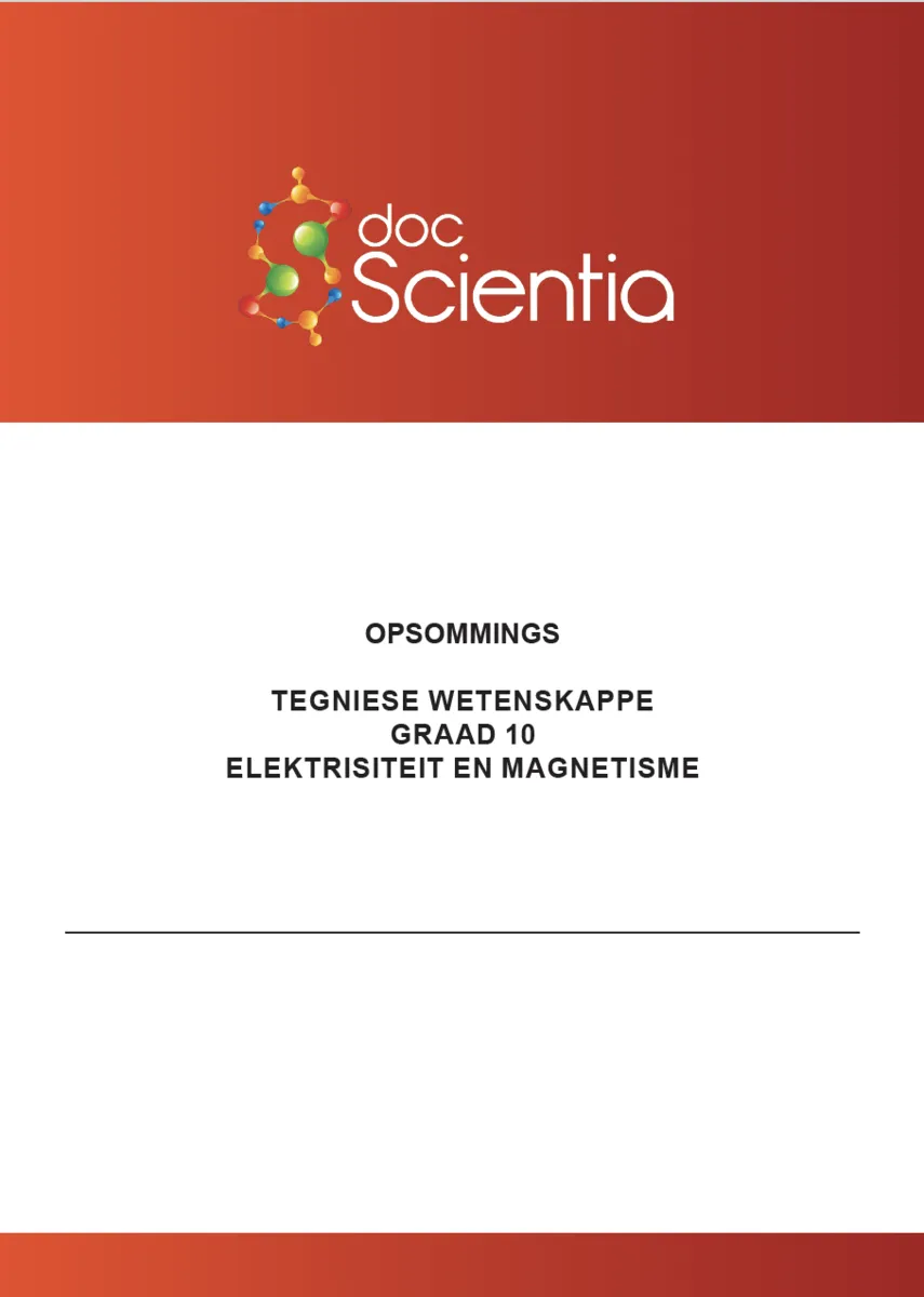 Gr. 10 Tegniese Wetenskap Opsomming Elektrisiteit en magnetisme EN Hitte en termodinamika