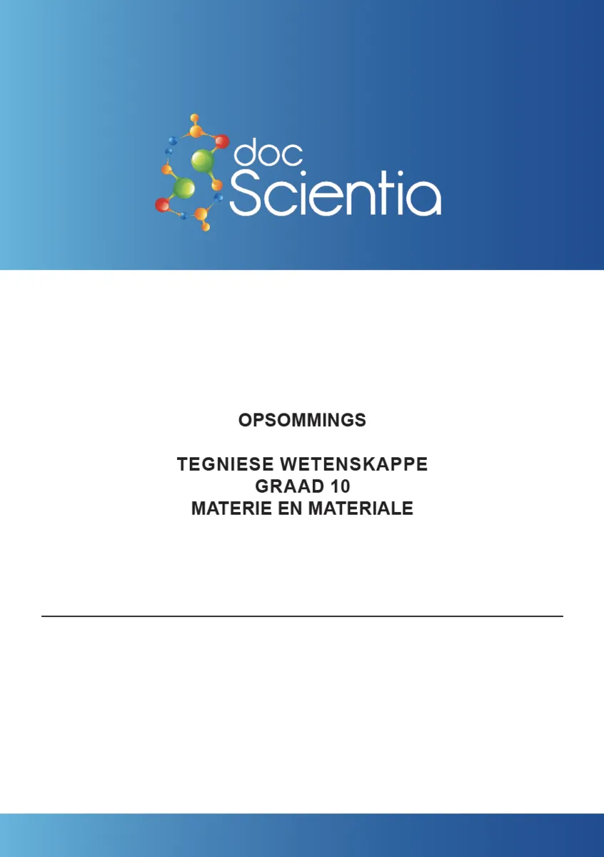 Gr. 10 Tegniese Wetenskap Opsomming Materie en materiale