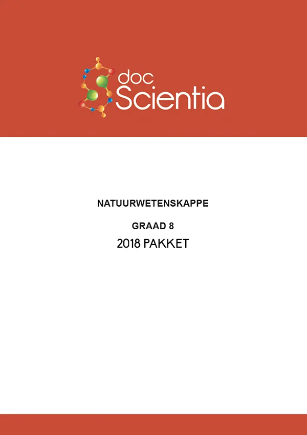2018 Pakket-Alle Gr. 8 Natuurwetenskappe Vraestelle en Memos