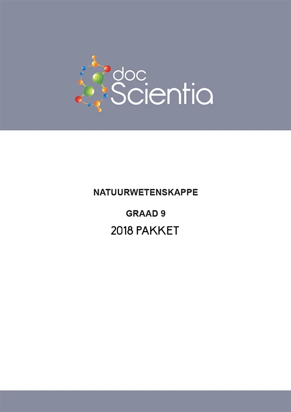 2018 Pakket-Alle Gr. 9 Natuurwetenskappe Vraestelle en Memos