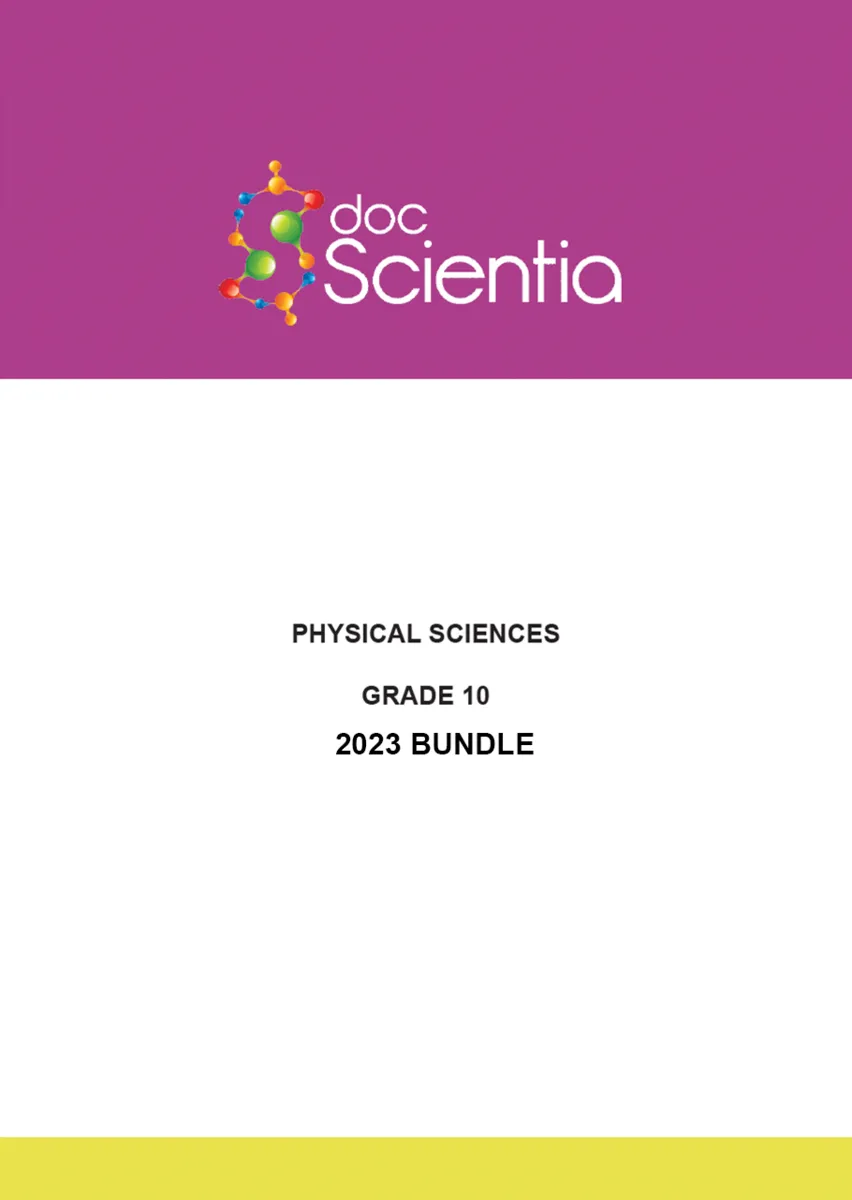 Bundle: All Gr. 10 Physical Sciences Exam Papers and Memos 2023