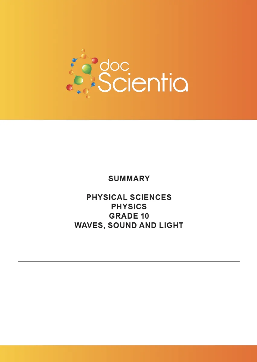 Gr. 10 Physical Sciences Physics Summary Waves, sound and light