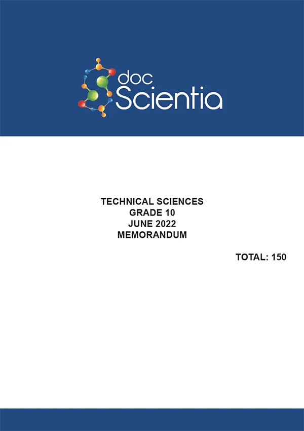 Gr. 10 Technical Sciences Paper June 2022 Memo