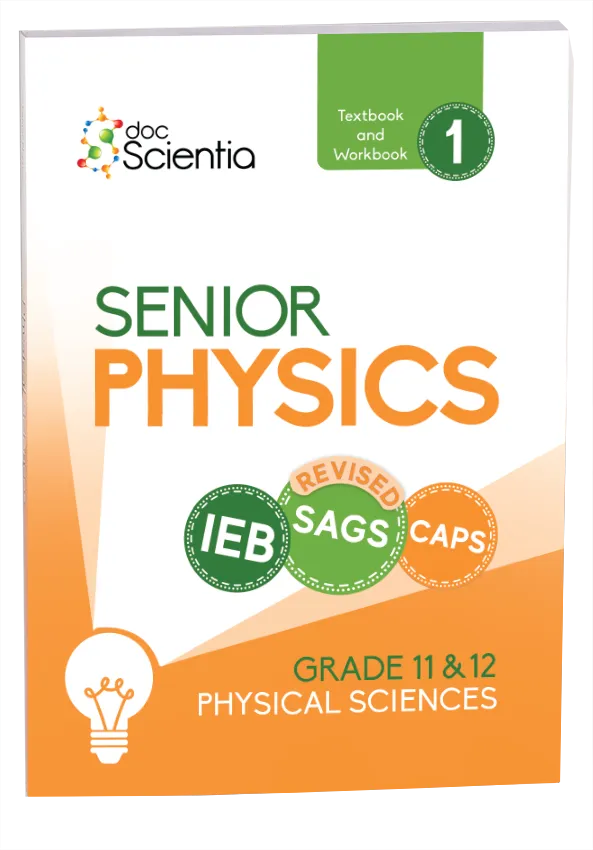 IEB Physical Sciences Senior Physics Book 1 (Full Colour)