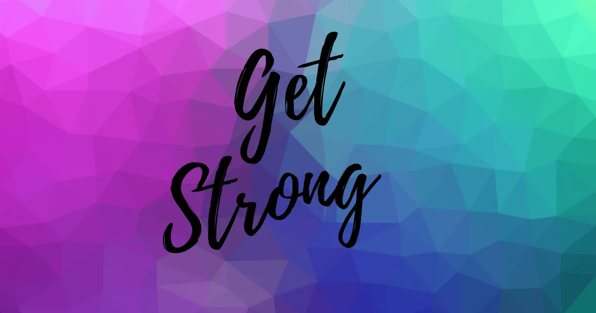 Get Strong Beta