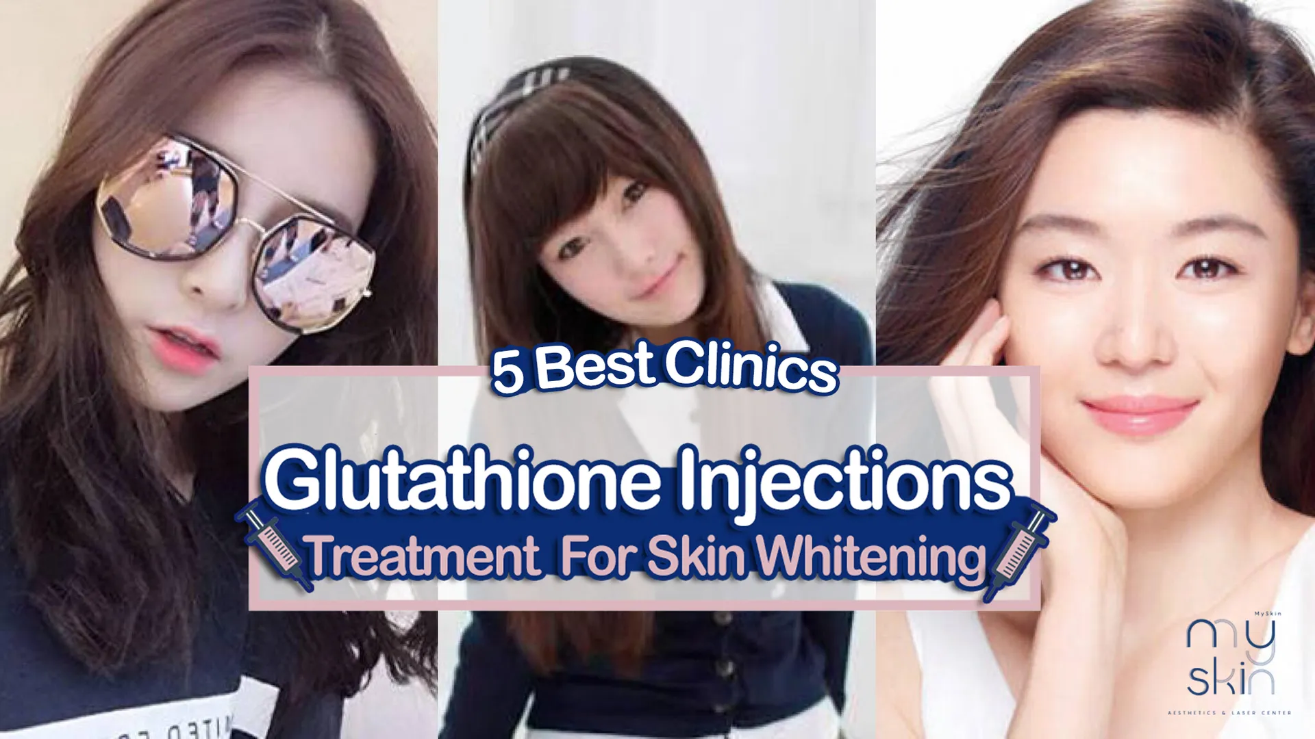 5 Best Clinics- Glutathione Injections treatment for Skin Whitening