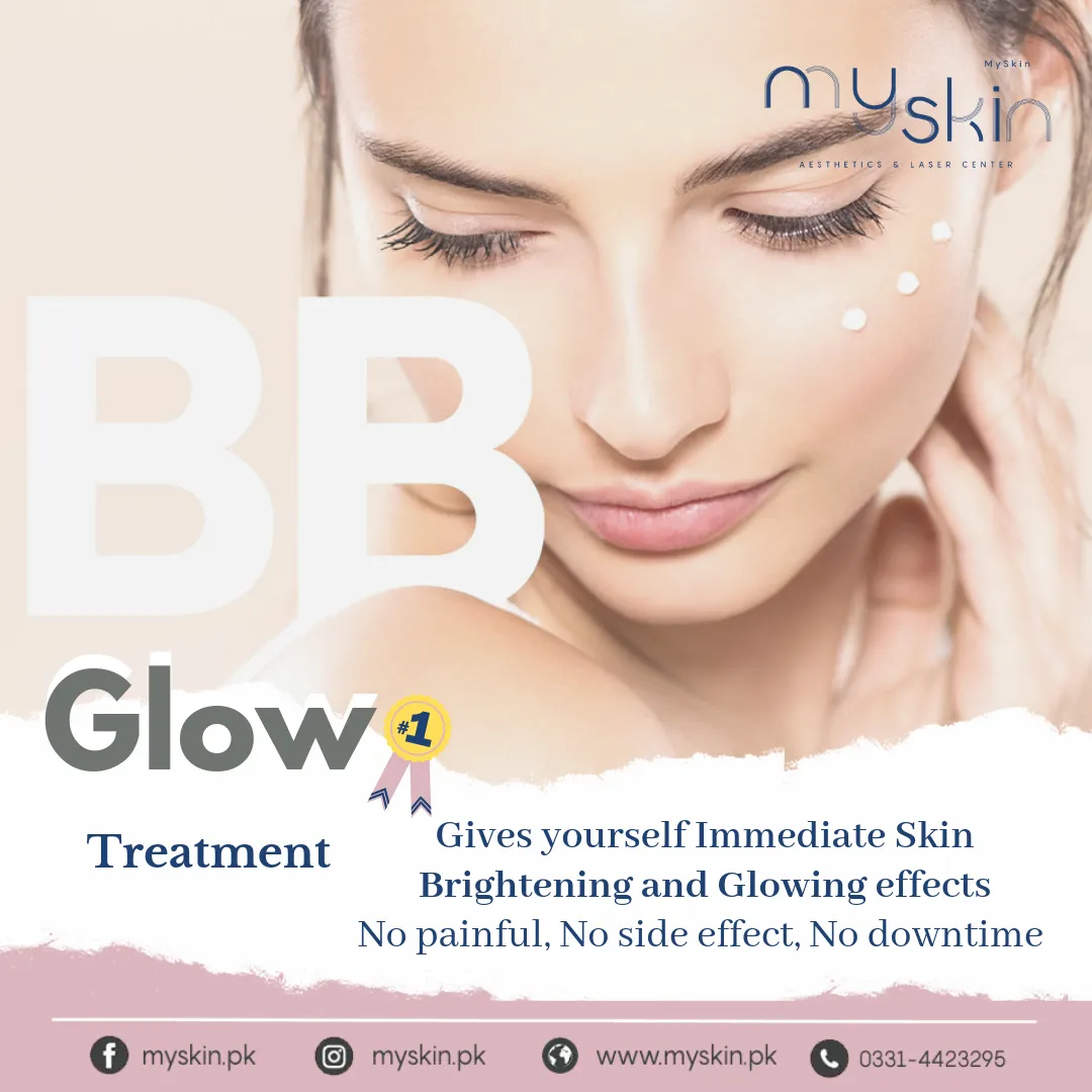 BB Glow Treatment that Instantly brighten up your Skin is now available at My Skin Clinic Lahore