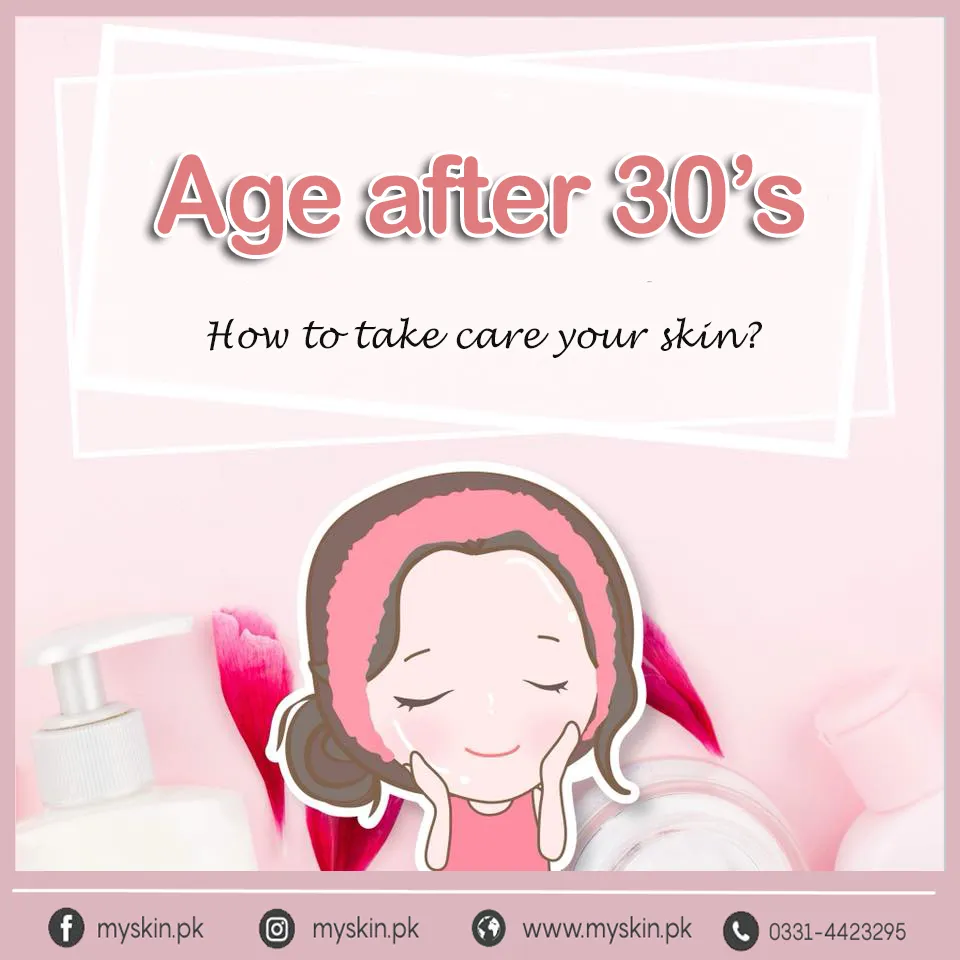 How to take care of your skin After 30s ?