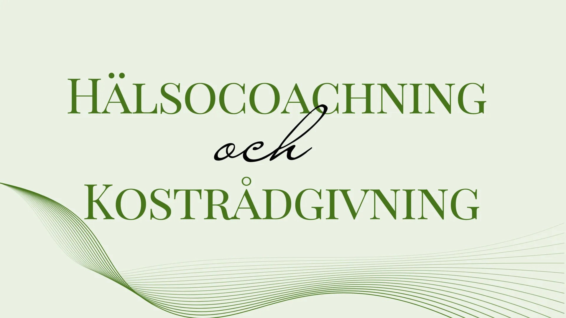 Hälsocoaching och kostrådgivning 50 min