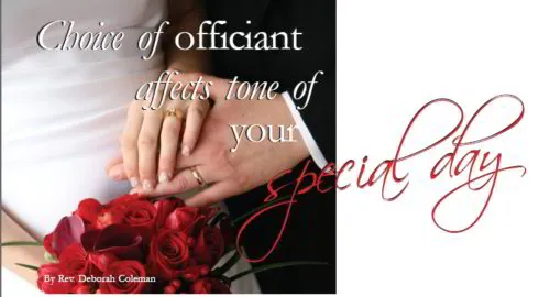 Choice of Officiant Affects Tone of Your Special Day
