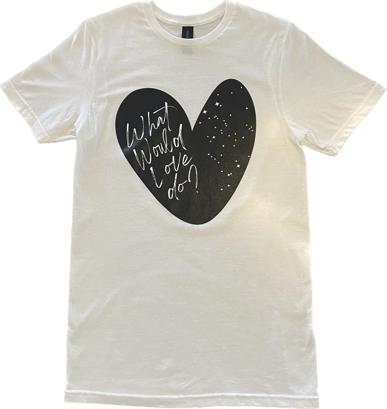 White 'What Would Love Do?' T-Shirt