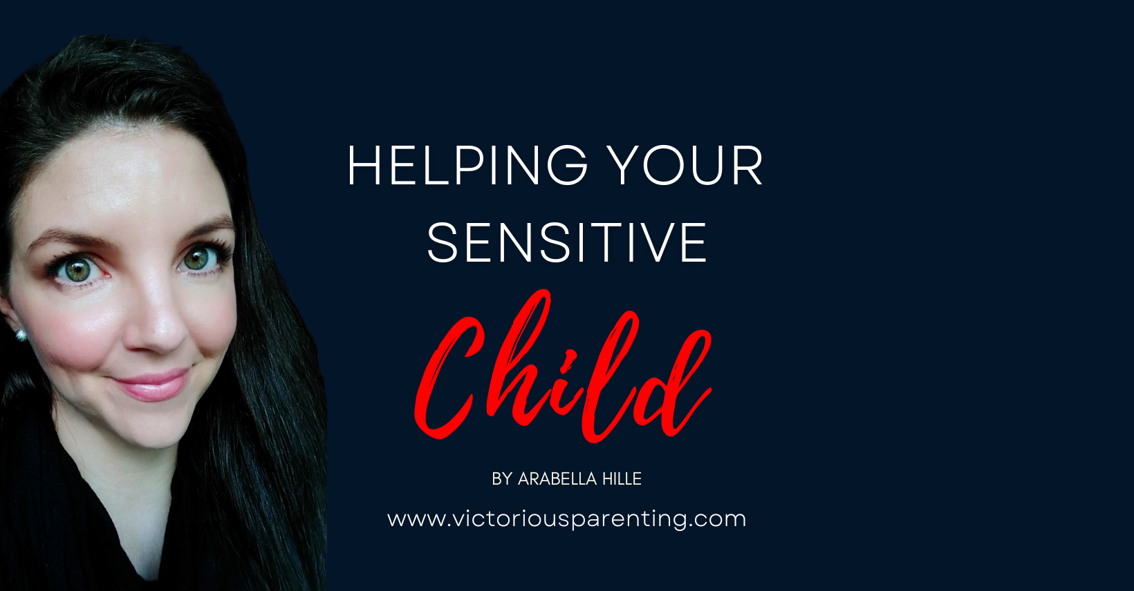 How to Help Your Highly Sensitive Child Become More Resilient