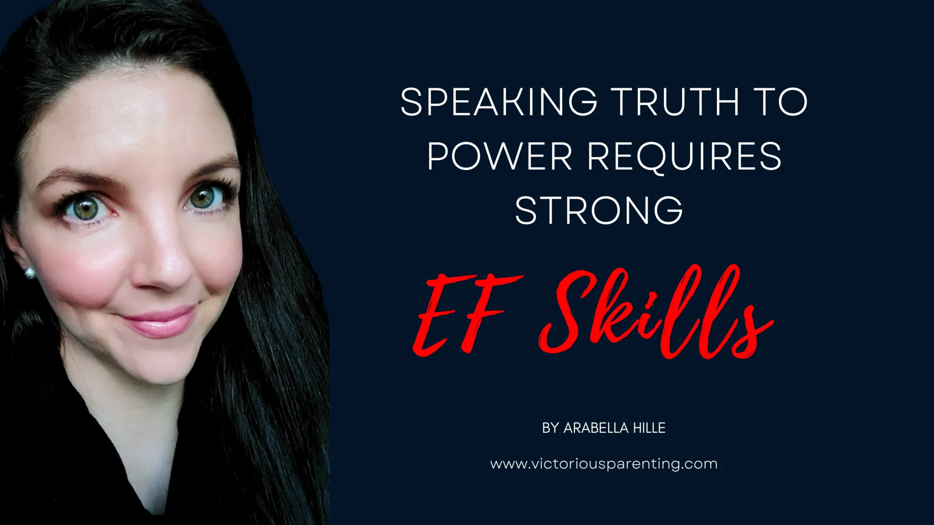 Speaking Truth to Power Requires Strong EF Skills